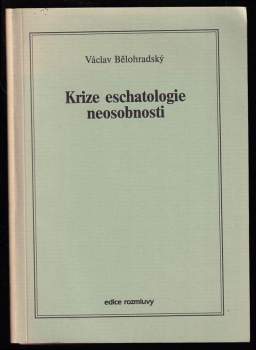 Krize eschatologie neosobnosti - Personality Crisis in Secular Eschatology