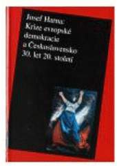 Krize evropské demokracie a Československo 30. let 20. století