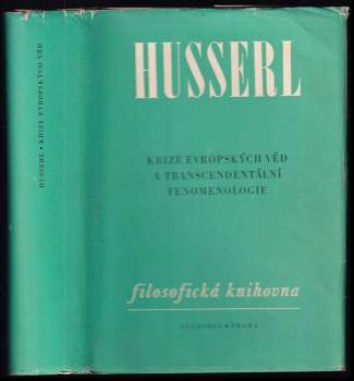 Edmund Husserl: Krize evropských věd a transcendentální fenomenologie