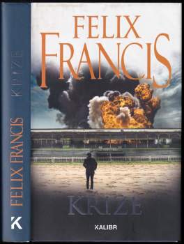 Felix Francis: Krize