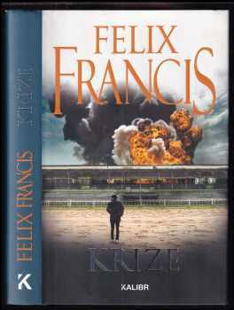 Felix Francis: Krize
