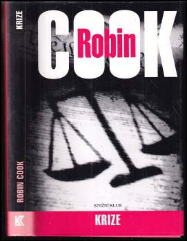 Krize - Robin Cook (2007, Knižní klub) - ID: 804465