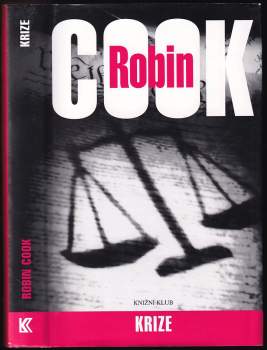 Krize - Robin Cook (2007, Knižní klub) - ID: 819629