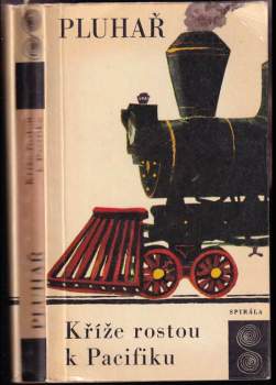 Kříže rostou k Pacifiku : dobrodružný román