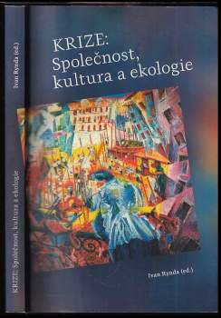Krize: společnost, kultura a ekologie