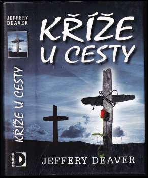 Kříže u cesty - Jeffery Deaver (2009, Domino) - ID: 825955