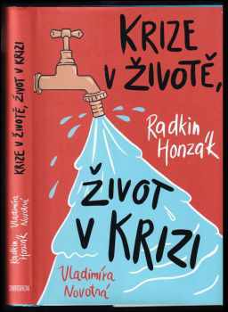 Radkin Honzák: Krize v životě, život v krizi