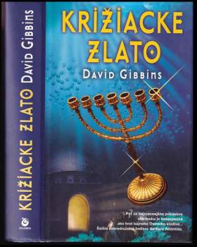 David Gibbins: Križiacke zlato