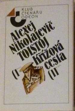 Aleksej Nikolajevič Tolstoj: Křížová cesta