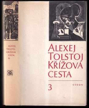 Aleksej Nikolajevič Tolstoj: Křížová cesta