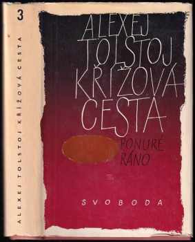 Aleksej Nikolajevič Tolstoj: Křížová cesta