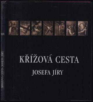 Křížová cesta Josefa Jíry