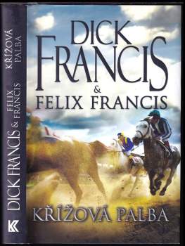 Dick Francis: Křížová palba