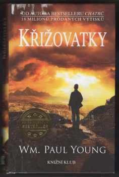 William Paul Young: Křižovatky