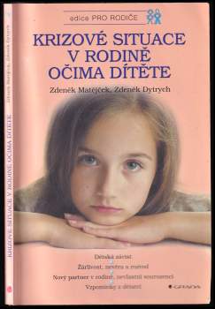 Zdeněk Matějček: Krizové situace v rodině očima dítěte