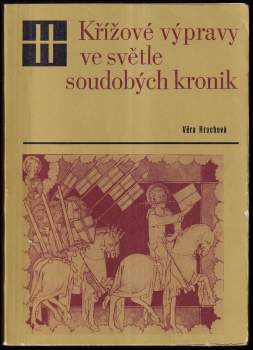 Křížové výpravy ve světle soudobých kronik