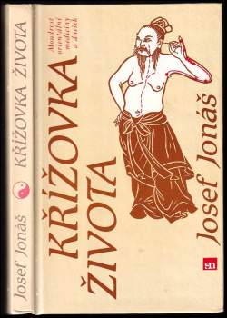 Křížovka života : [moudrost orientální medicíny a dnešek]