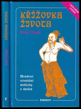 📗 Křížovka života moudrost orientální medicíny a dnešek Josef Jonas