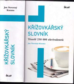 Křížovkářský slovník : téměř 250 000 ekvivalentů