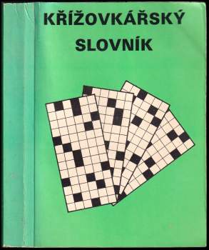 Křížovkářský slovník pro vaši zábavu i poučení