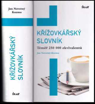 Křížovkářský slovník : téměř 250 000 ekvivalentů