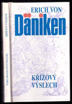 Křížový výslech : Dänikenovy teorie v palbě otázek