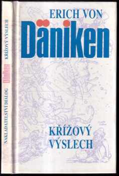 Křížový výslech : Dänikenovy teorie v palbě otázek - Erich von Däniken (1992, Dialog) - ID: 757819
