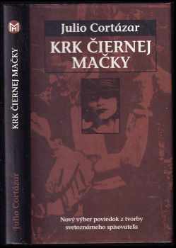 Julio Cortázar: Krk čiernej mačky