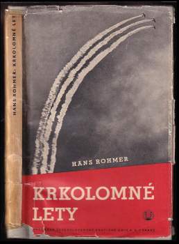 Hans Rohmer: Krkolomné lety