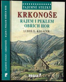 Krkonoše : rájem i peklem Obřích hor