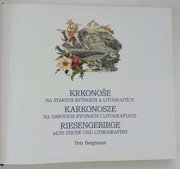 Petr Bergmann: Krkonoše na starých rytinách a litografiích