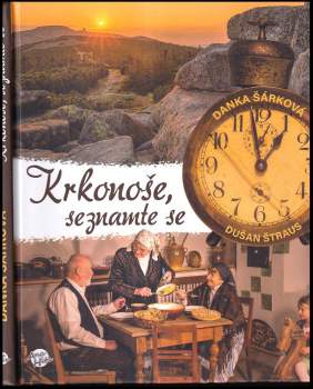 Danka Šárková: Krkonoše, seznamte se