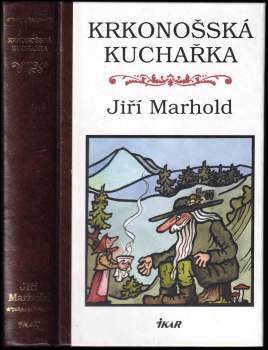 Jiří Marhold: Krkonošská kuchařka