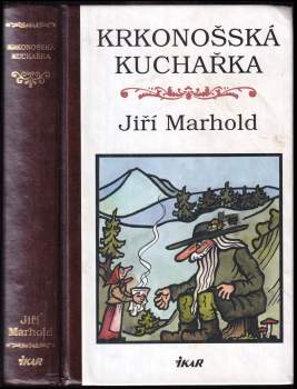 Jiří Marhold: Krkonošská kuchařka