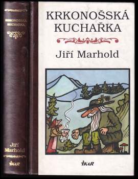 Jiří Marhold: Krkonošská kuchařka