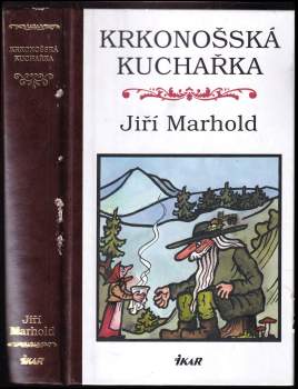 Jiří Marhold: Krkonošská kuchařka
