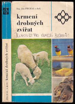 Jan Prchal: Krmení drobných zvířat