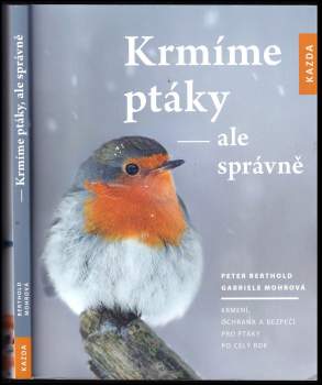 Peter Berthold: Krmíme ptáky, ale správně