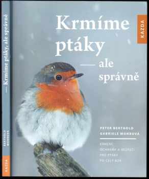 Peter Berthold: Krmíme ptáky, ale správně