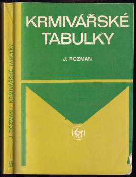 Josef Rozman: Krmivářské tabulky