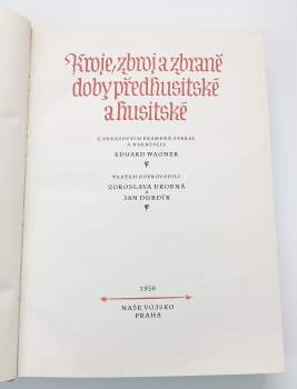Jan Durdík: Kroje, zbroj a zbraně doby předhusitstké a husitské