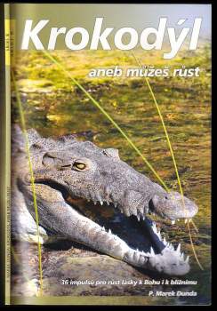 Krokodýl, aneb, Můžeš růst