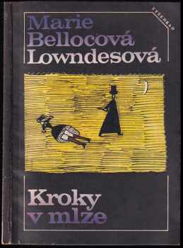Marie Belloc Lowndes: Kroky v mlze