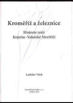 Ladislav Vítek: Kroměříž a železnice
