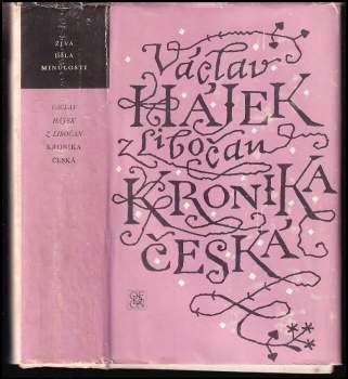 Kronika česká : výbor historického čtení - Václav Hájek, Václav Hájek z Libočan (1981, Odeon) - ID: 796807