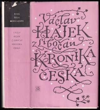 Kronika česká : výbor historického čtení - Václav Hájek, Václav Hájek z Libočan (1981, Odeon) - ID: 822012