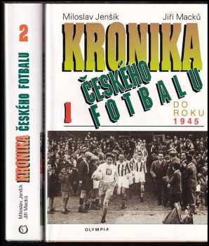 Miloslav Jenšík: Kronika českého fotbalu 1+2