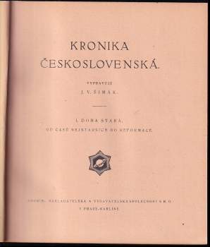 Josef Vítězslav Šimák: Kronika československá