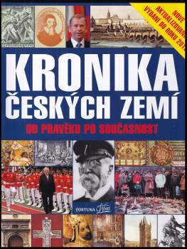 Kronika Českých zemí od pravěku po současnost