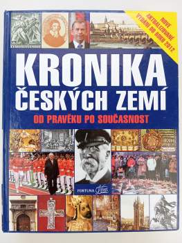 Kronika Českých zemí od pravěku po současnost